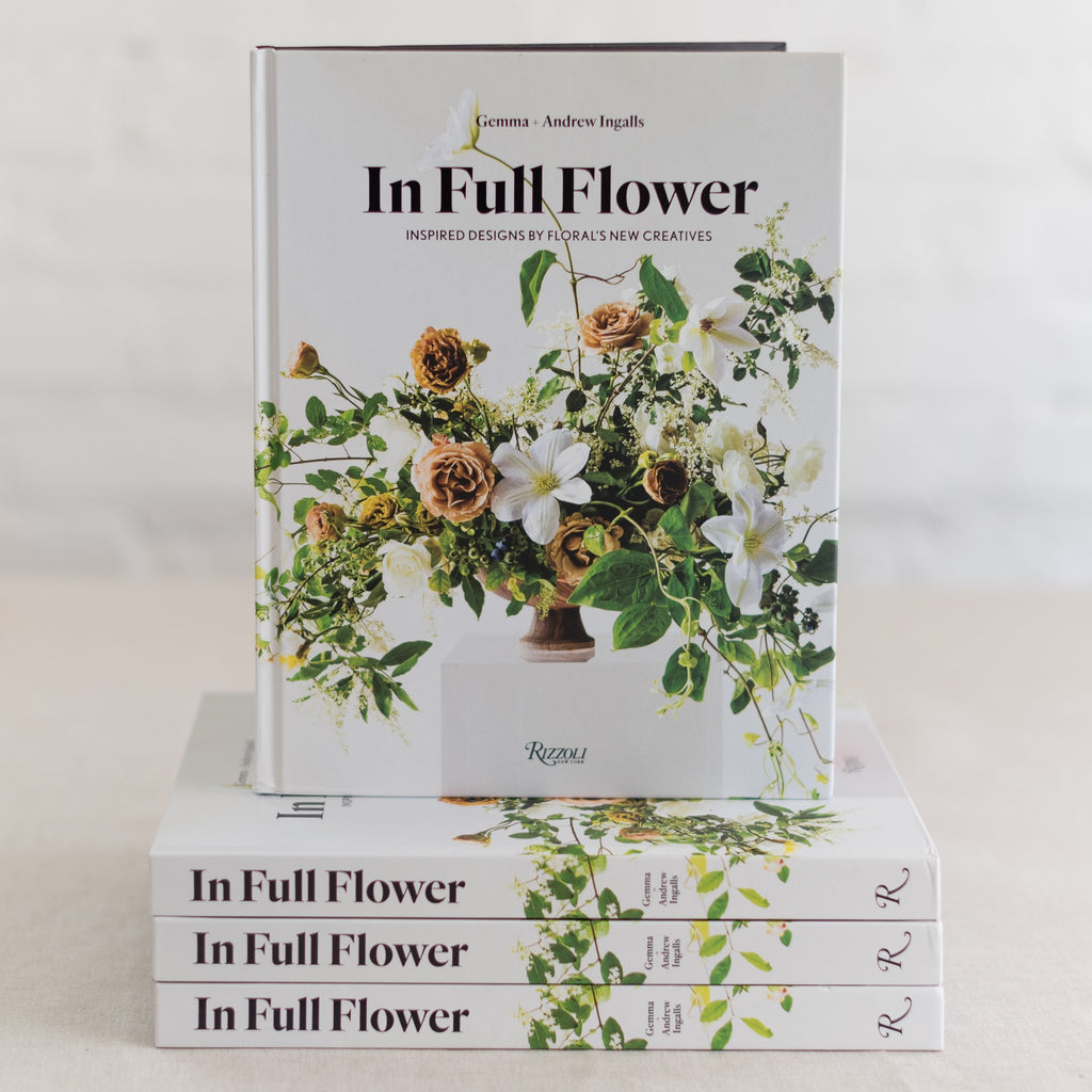 in full flower, flower arranging, flower arranging book, gemma andrew ingalls, floral's creatives,